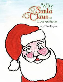 Paperback Why Santa Claus is Everywhere Book