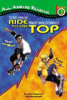 Paperback Tony Hawk and Andy MacDonald: Ride to the Top Book
