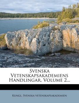 Paperback Svenska Vetenskapsakademiens Handlingar, Volume 2... [French] Book