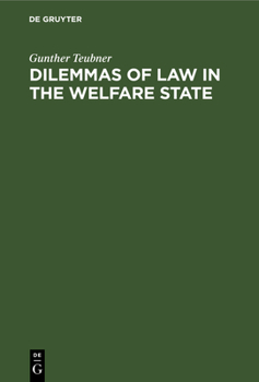 Hardcover Dilemmas of Law in the Welfare State Book