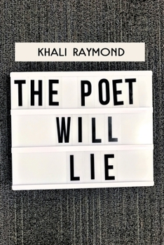 The Poet Will Lie