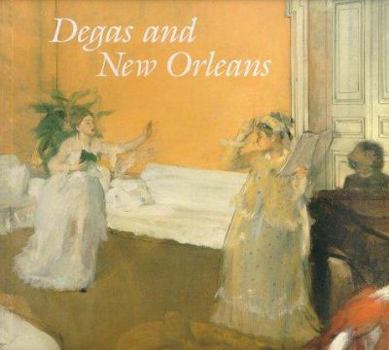 Paperback Degas and New Orleans Book