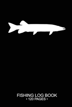 Fishing Log Book 120 Pages: Cool Freshwater Game Fish Saltwater Fly Fishes Journal Composition Notebook Notes Day Planner Notepad