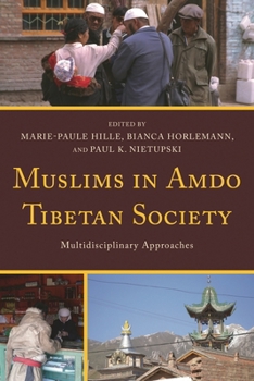 Paperback Muslims in Amdo Tibetan Society: Multidisciplinary Approaches Book