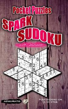 Paperback Pocket Puzzles Spark Sudoku with Candidates: Play Sudoku on a 3D Star Book