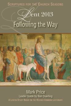 Paperback Following the Way: A Lent Study Based on the Revised Common Lectionary Book