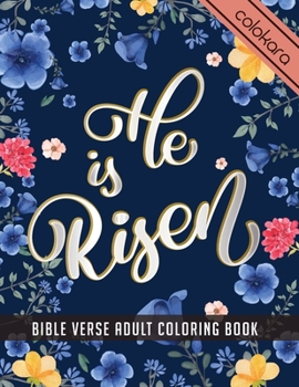 Paperback He Is Risen: Bible Verse Adult Coloring Book -Christian Easter Prayer Journal for Gel Pen. Book