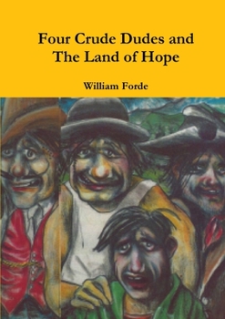 Paperback Four Crude Dudes and The Land of Hope Book