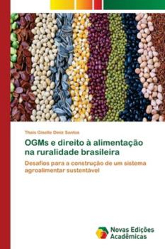 Paperback OGMs e direito à alimentação na ruralidade brasileira [Portuguese] Book