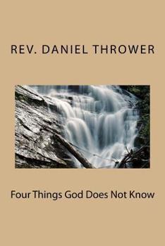 Paperback Four Things God Does Not Know Book