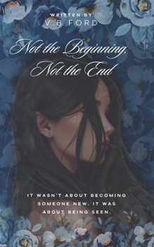 Paperback Not the Beginning, Not the End Book