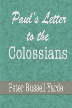 Paperback Paul's Letter to the Colossians Book