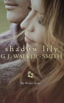 Shadow Lily - Book #6.5 of the Wishes