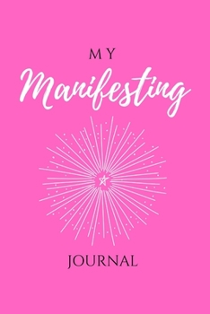 Paperback My Manifesting Journal: Prosperity Pink Book