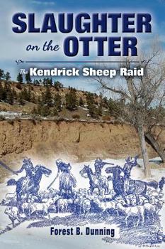 Paperback Slaughter on the Otter: The Kendrick Sheep Raid Book