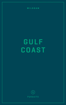 Paperback Wildsam Field Guides: Gulf Coast Book