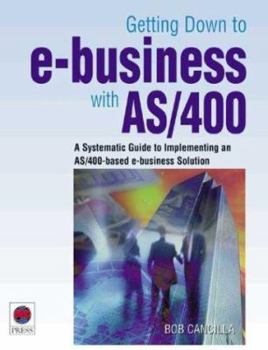 Paperback Getting Down to E-Business with AS/400 Book
