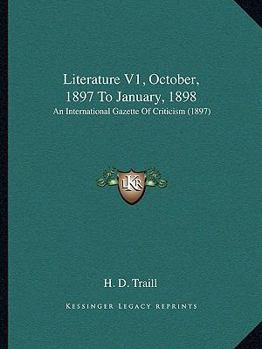 Paperback Literature V1, October, 1897 To January, 1898: An International Gazette Of Criticism (1897) Book