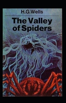 Paperback The Valley of Spiders (Illustrated) Book