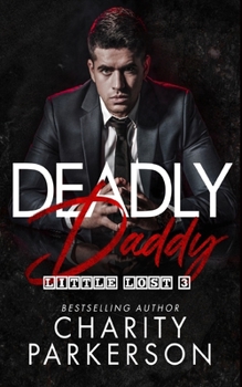 Deadly Daddy (Little Lost)