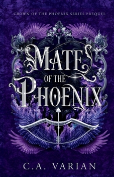 Mate of the Phoenix: A Crown of the Phoenix Prequel Novella