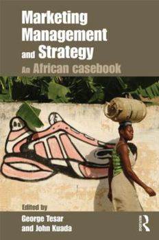 Paperback Marketing Management and Strategy: An African Casebook Book