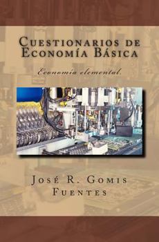 Paperback Cuestionarios de Economía Básica: Economía elemental. [Spanish] Book