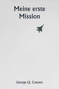 Paperback Meine erste Mission [German] Book