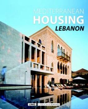 Hardcover Mediterranean Housing: Lebanon Book