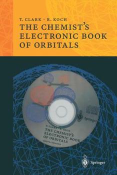 Paperback The Chemist's Electronic Book of Orbitals [With IBM-Compatible CDROM] Book