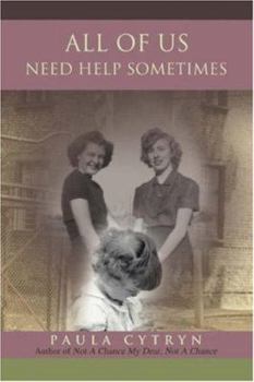 Paperback All of Us Need Help Sometime Book