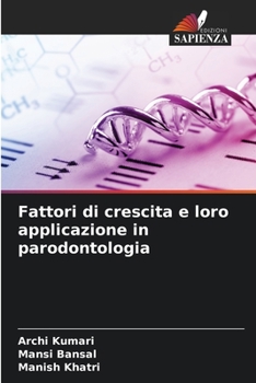 Paperback Fattori di crescita e loro applicazione in parodontologia [Italian] Book