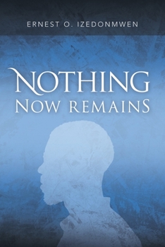 Paperback Nothing Now Remains Book