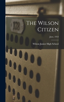 Hardcover The Wilson Citizen; June, 1953 Book