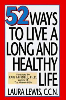 Hardcover 52 Ways to Live a Long and Healthy Life Book