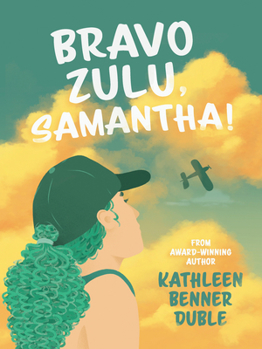 Paperback Bravo Zulu, Samantha! Book