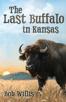 Paperback The Last Buffalo in Kansas Book