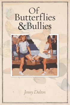 Paperback Of Butterflies and Bullies Book