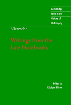 Hardcover Nietzsche: Writings Late Notebooks Book