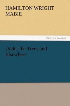 Paperback Under the Trees and Elsewhere Book