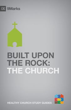 Paperback Built Upon the Rock: The Church Book