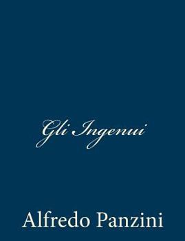 Paperback Gli Ingenui [Italian] Book