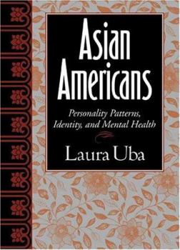 Paperback Asian Americans: Personality Patterns, Identity, and Mental Health Book