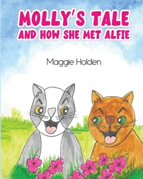 MOLLY’S TALE: AND HOW SHE MEETS ALFIE