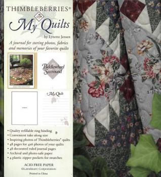 Thimbleberries My Quilts: A Journal for Storing Photos, Fabrics and Memories of Your Favorite Quilts