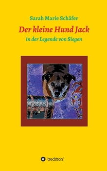 Hardcover Der kleine Hund Jack: in der Legende von Siegen [German] Book
