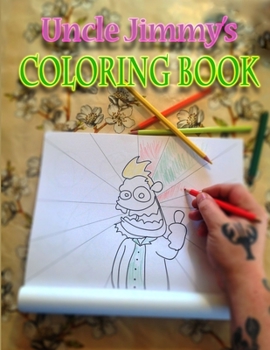 Paperback Uncle Jimmy's Coloring Book