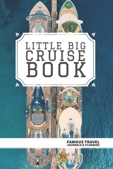 Paperback The Big Little Cruise Book: Cruise Travel Log Book