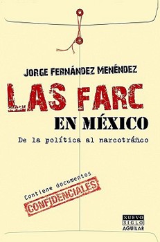 Paperback Las Farc en Mexico: de la Politica al Narcotrafico [Spanish] Book