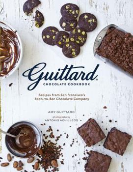 Paperback Guittard Chocolate Cookbook: Decadent Recipes from San Francisco's Premium Bean-to-bar Chocolate Company Book